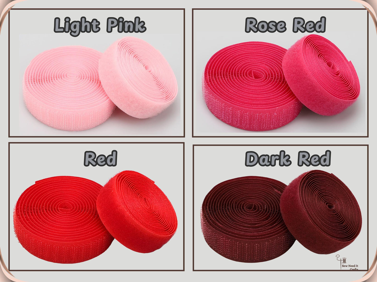 Sew-on hook and loop tape color options: Light Pink, Rose Red, Red and Dark Red