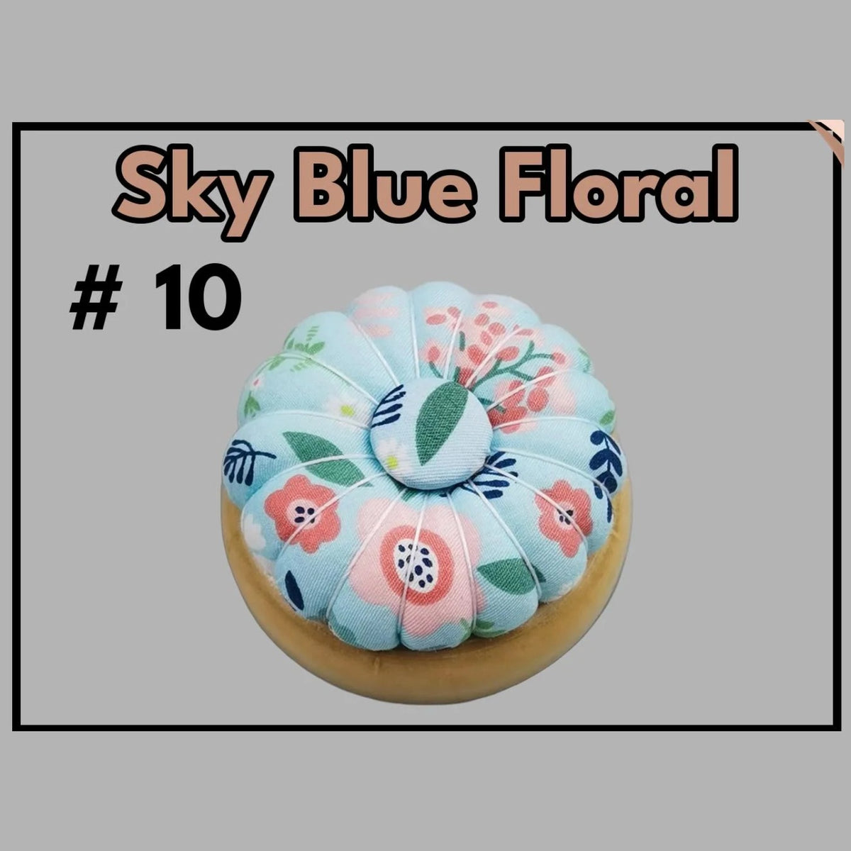 Pumpkin pin cushion with magnetic wooden base, #10 Sky Blue Floral fabric