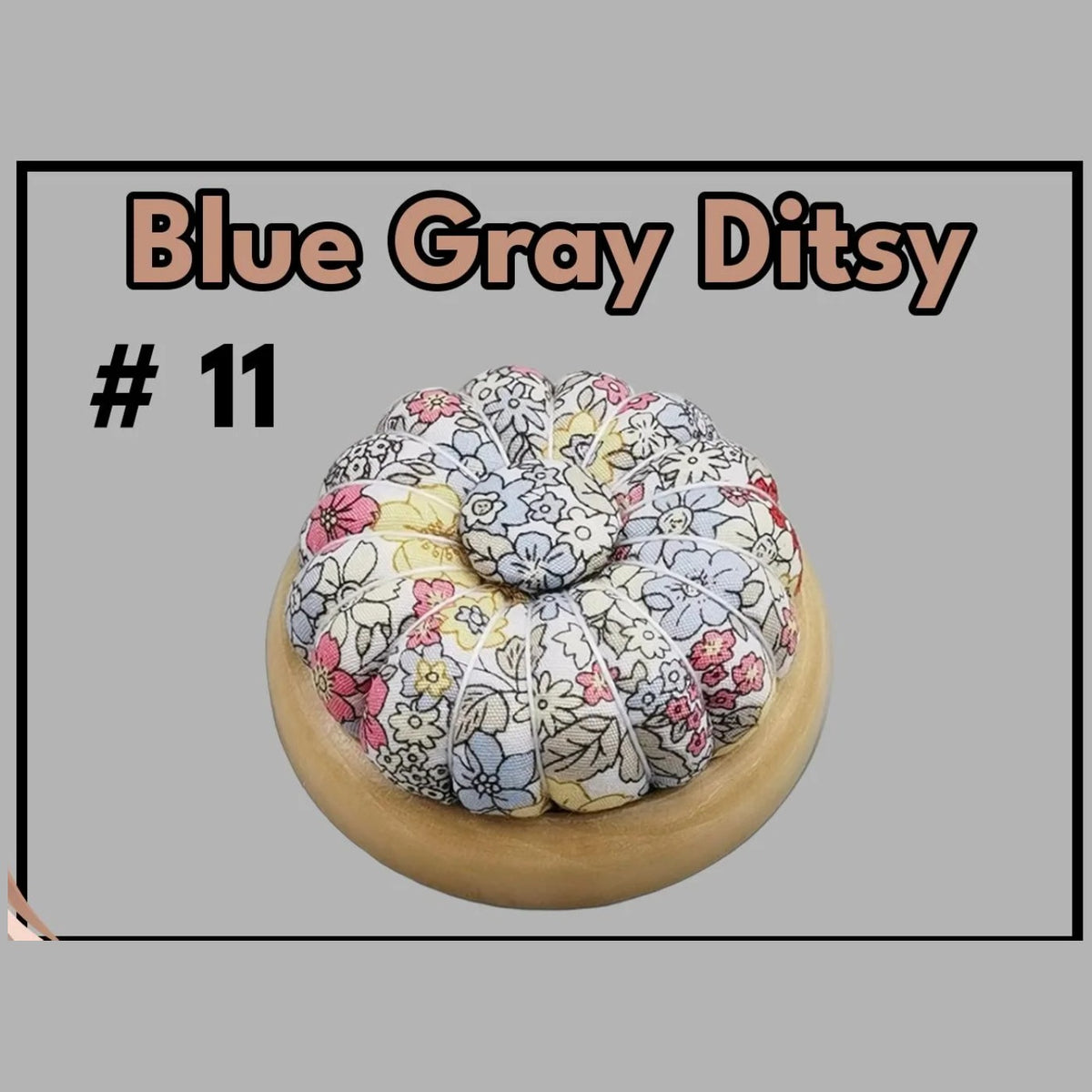 Pumpkin pin cushion with magnetic wooden base, #11 Blue Gray Ditsy fabric