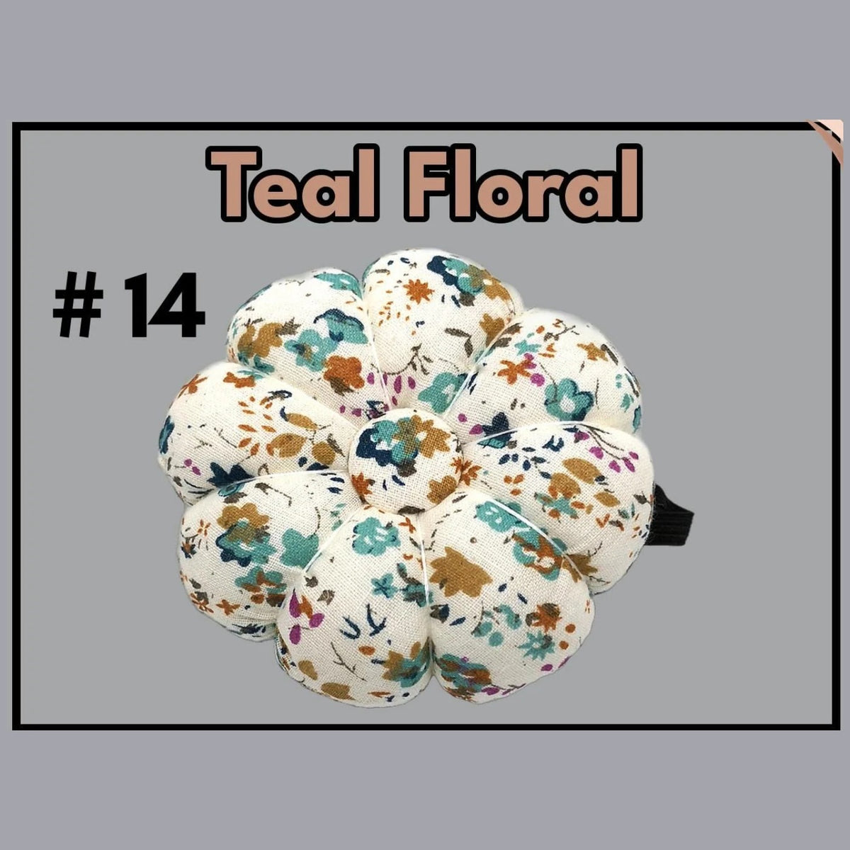 Pumpkin-shaped wrist pin cushion #14 Teal Floral print with elastic wristband